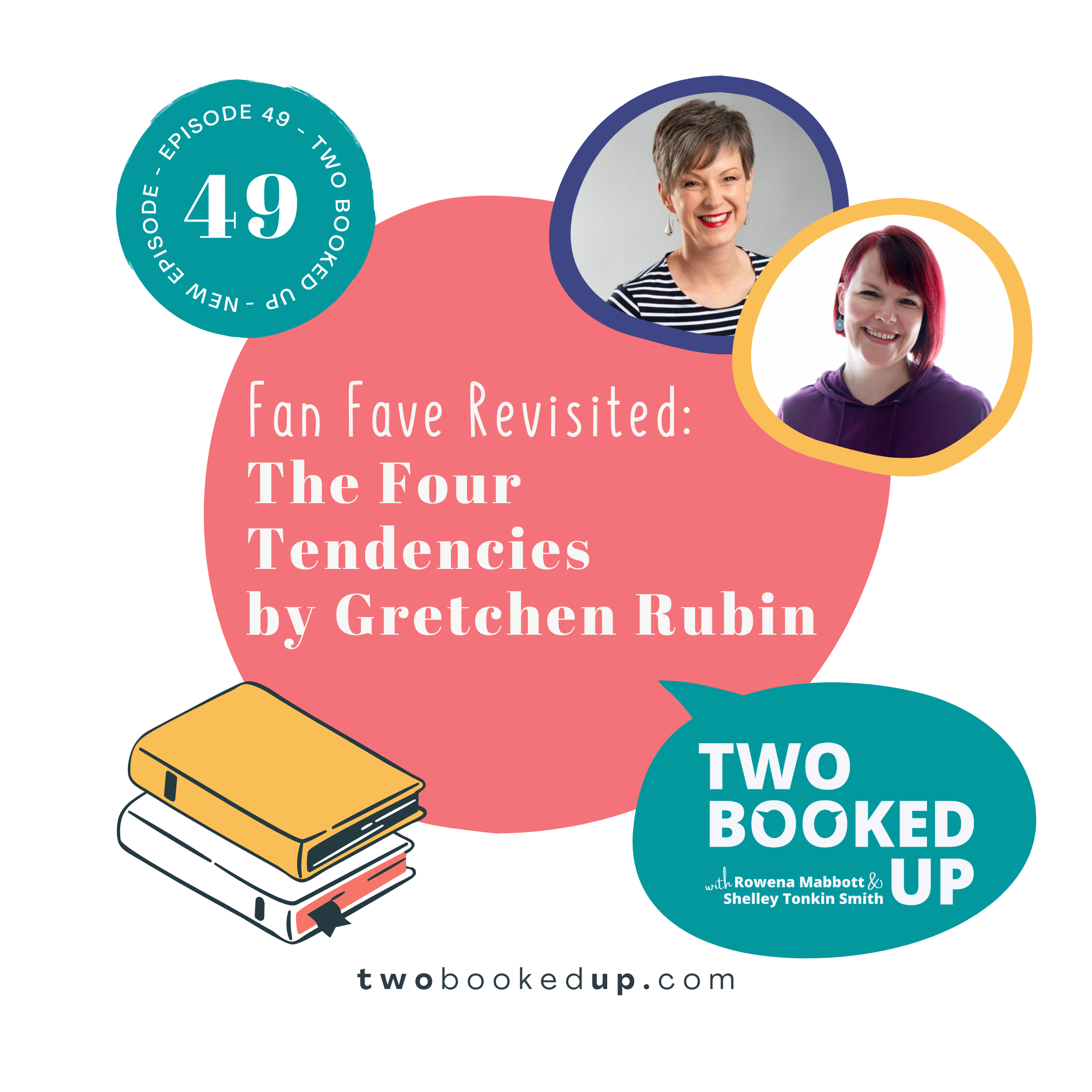 TBU#49: Fan Fave Revisited: The Four Tendencies by Gretchen Rubin