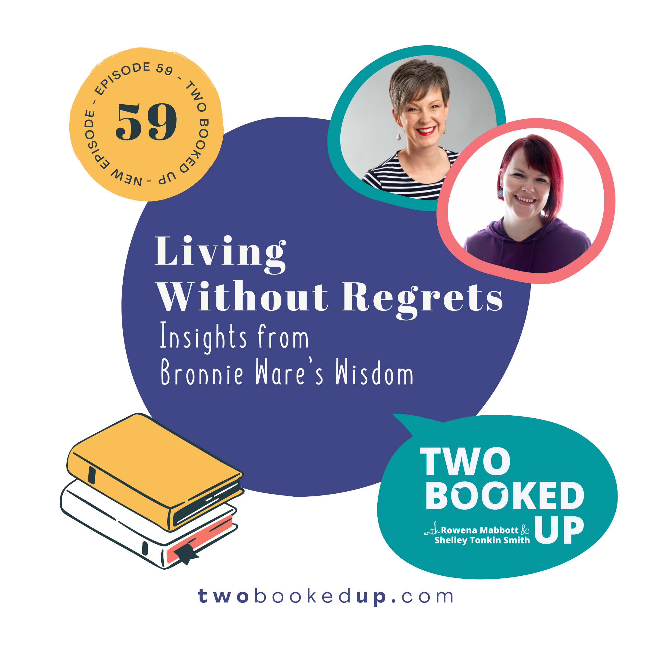 TBU#59: Living Without Regrets: Insights from Bronnie Ware’s Wisdom