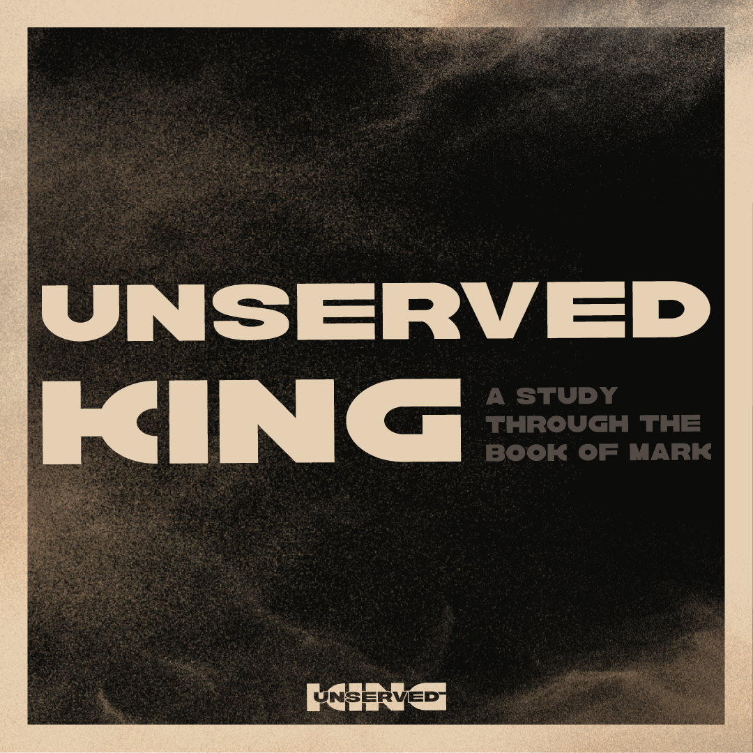Unserved King (Mark 9: 30-37)