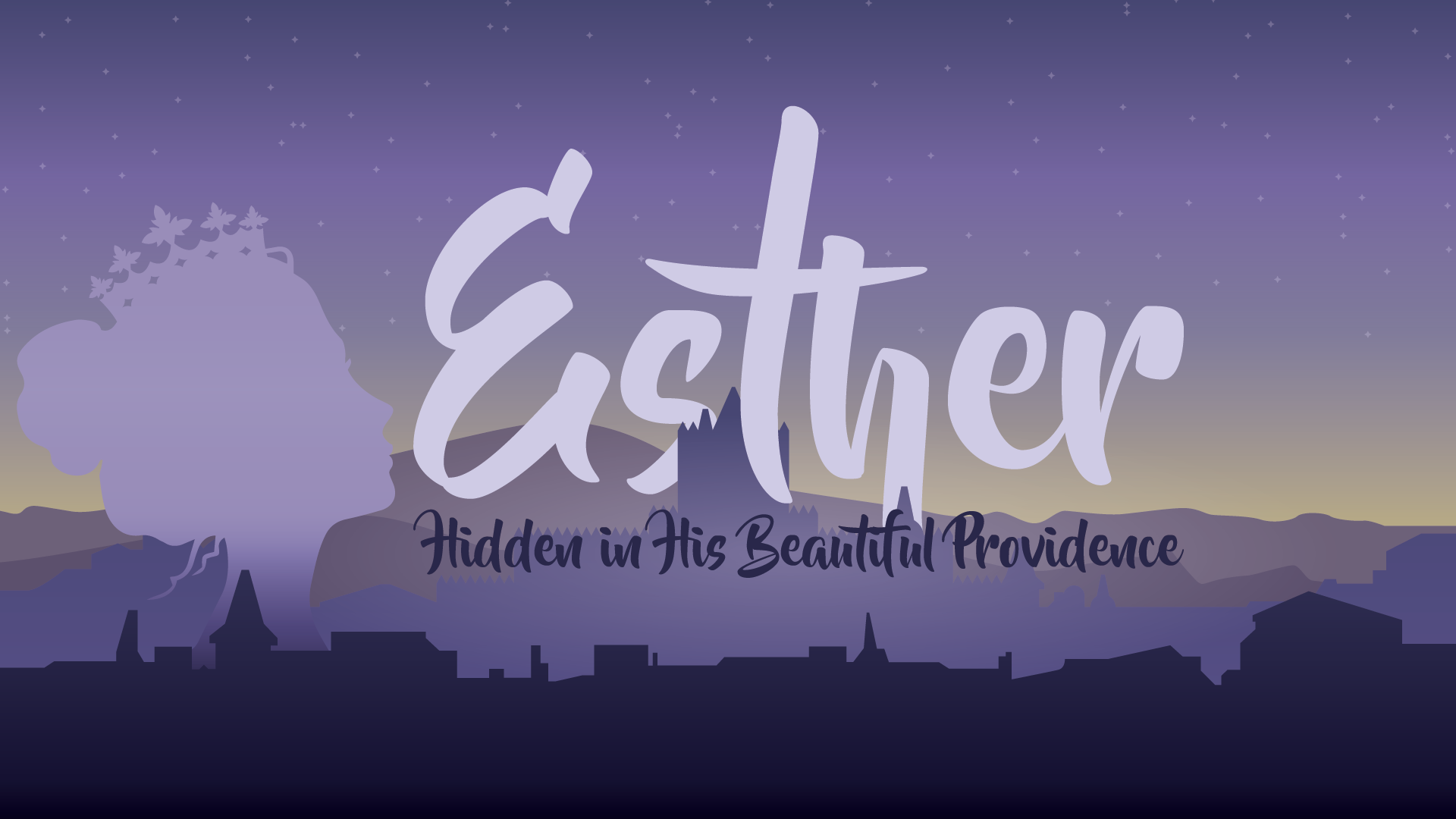 Hidden Glory (Esther 1)
