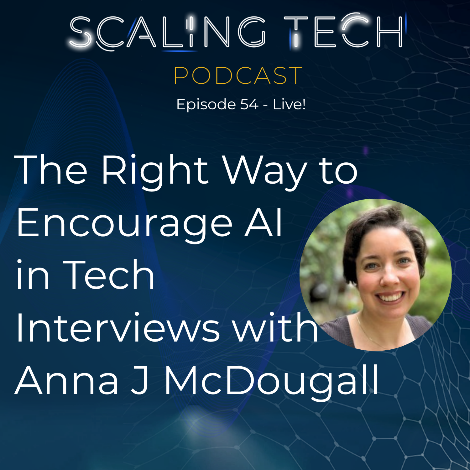 The Right Way to Encourage AI in Tech Interviews with Anna J McDougall