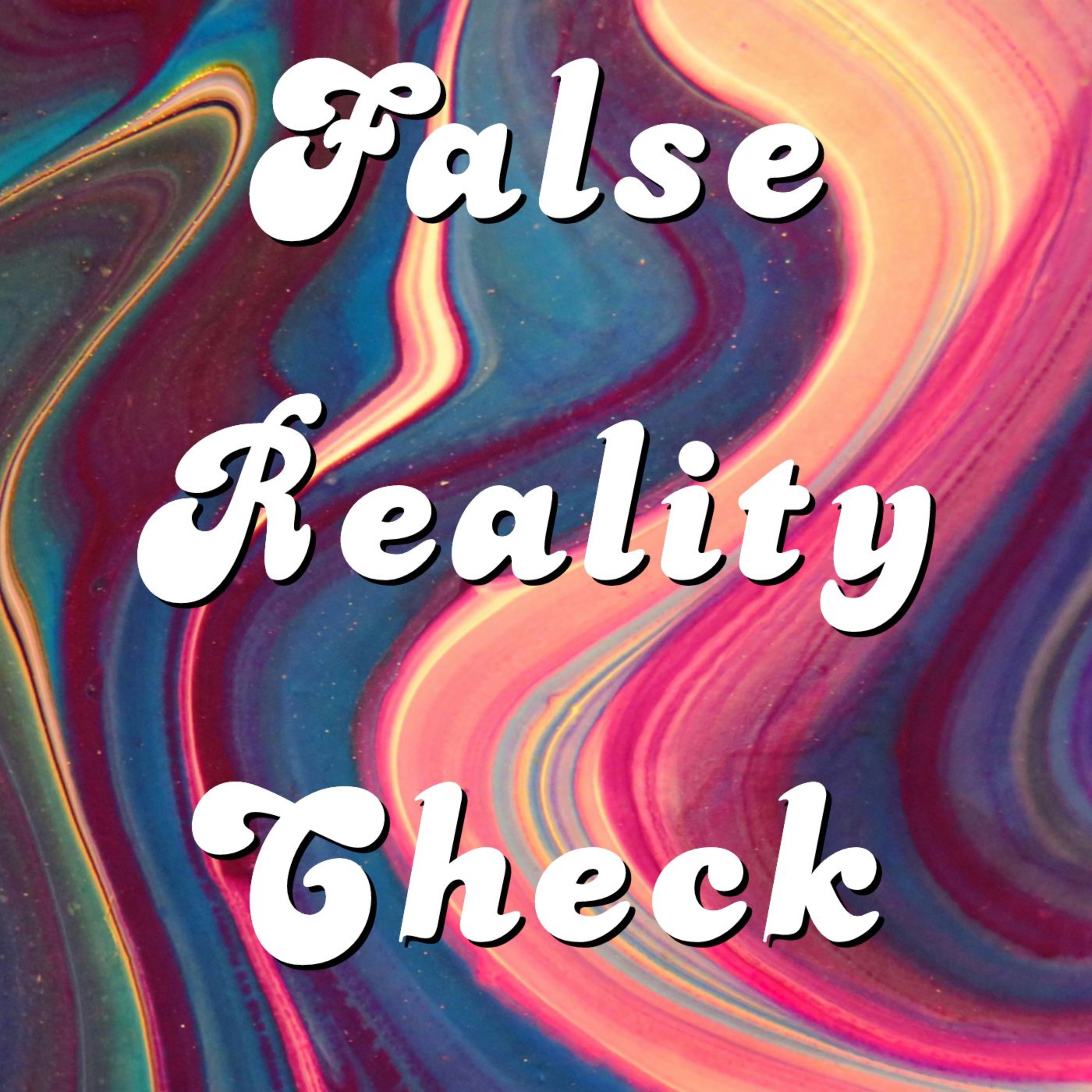 False Reality Check