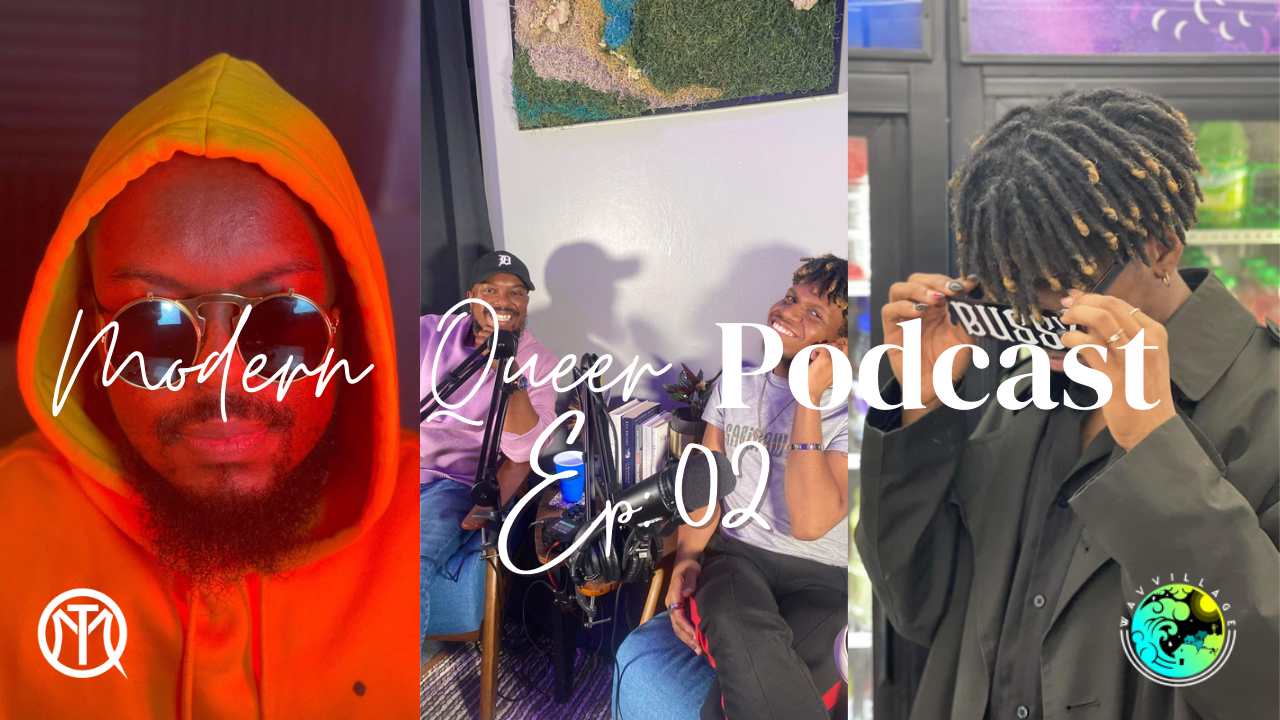 The Modern Queer Podcast Episode 02: ItsHimHim