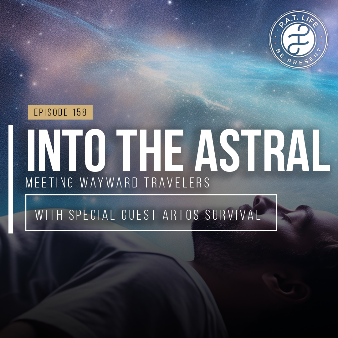Into The Astral: Meeting Wayward Travelers (ARTOS Survival)