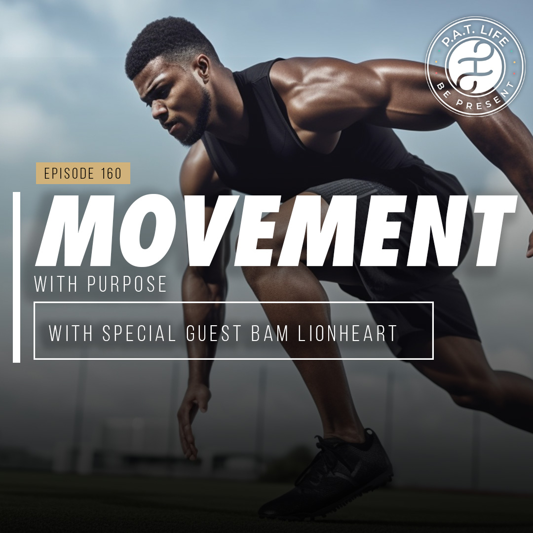 Movement With Purpose (Bam LionHeart)