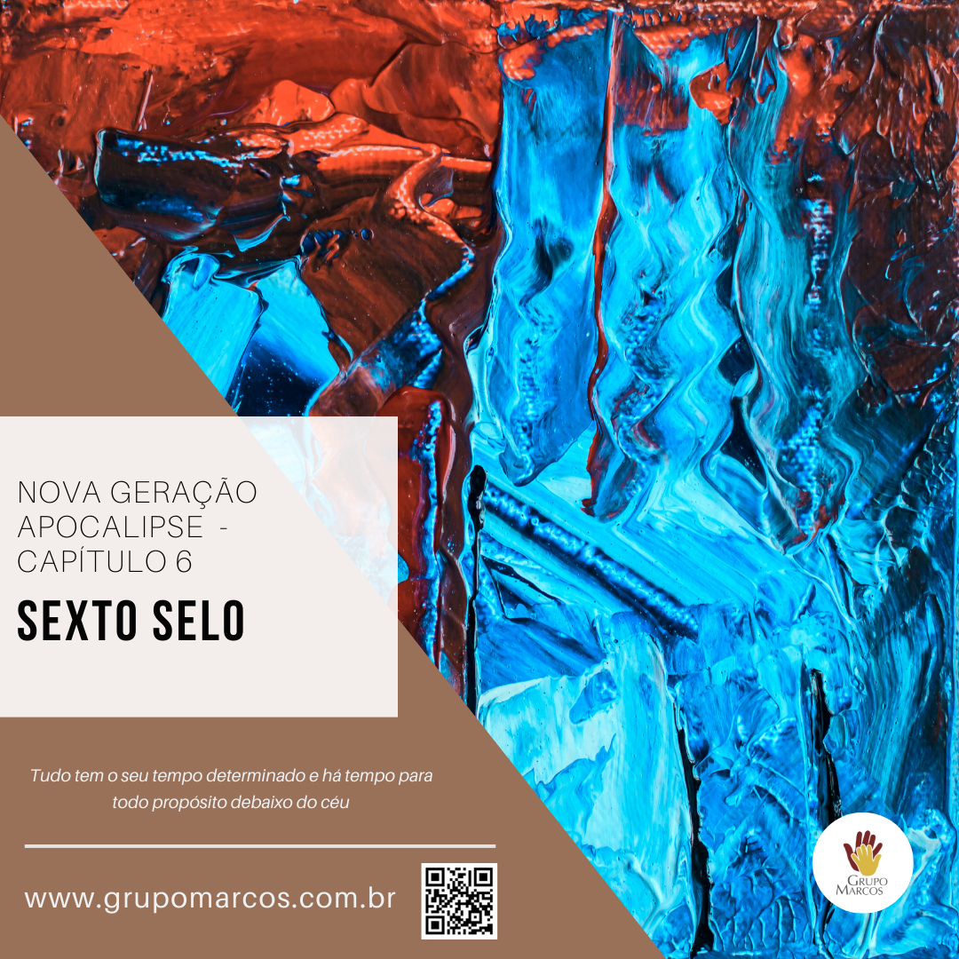 Nova Geração Apocalipse – 17 – Sexto Selo