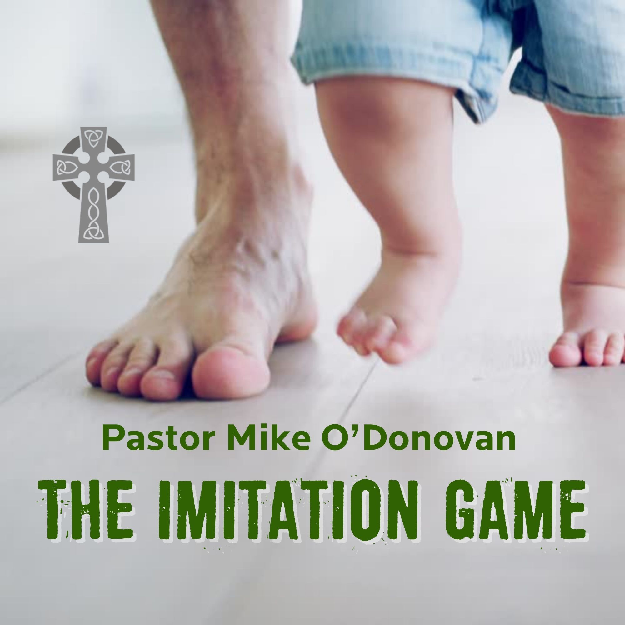 The Imitation Game - Pastor Mike O'Donovan