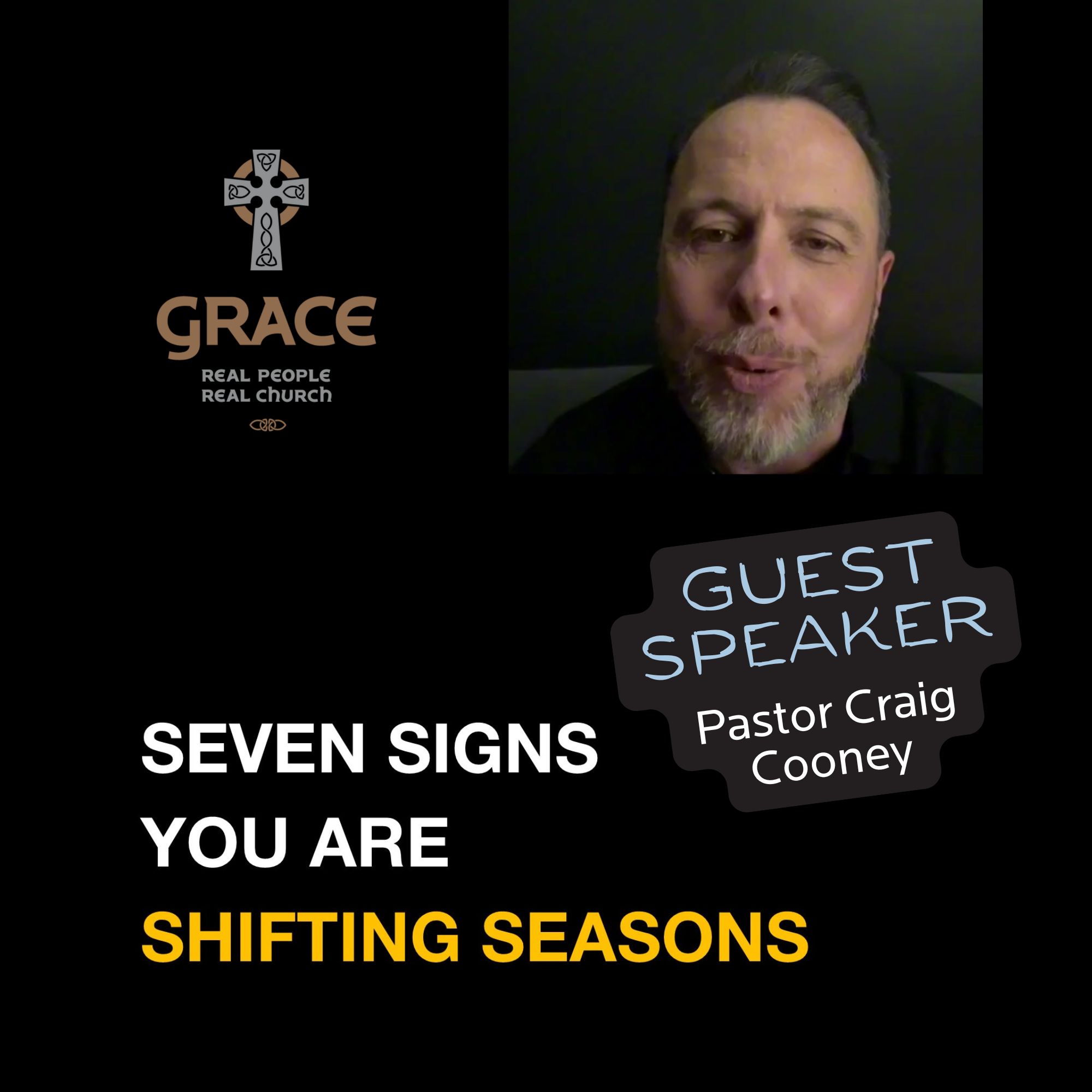 Seven Signs You Are Shifting Seasons - Guest Speaker Craig Cooney, Senior Leader HOPE Church, Craigavon