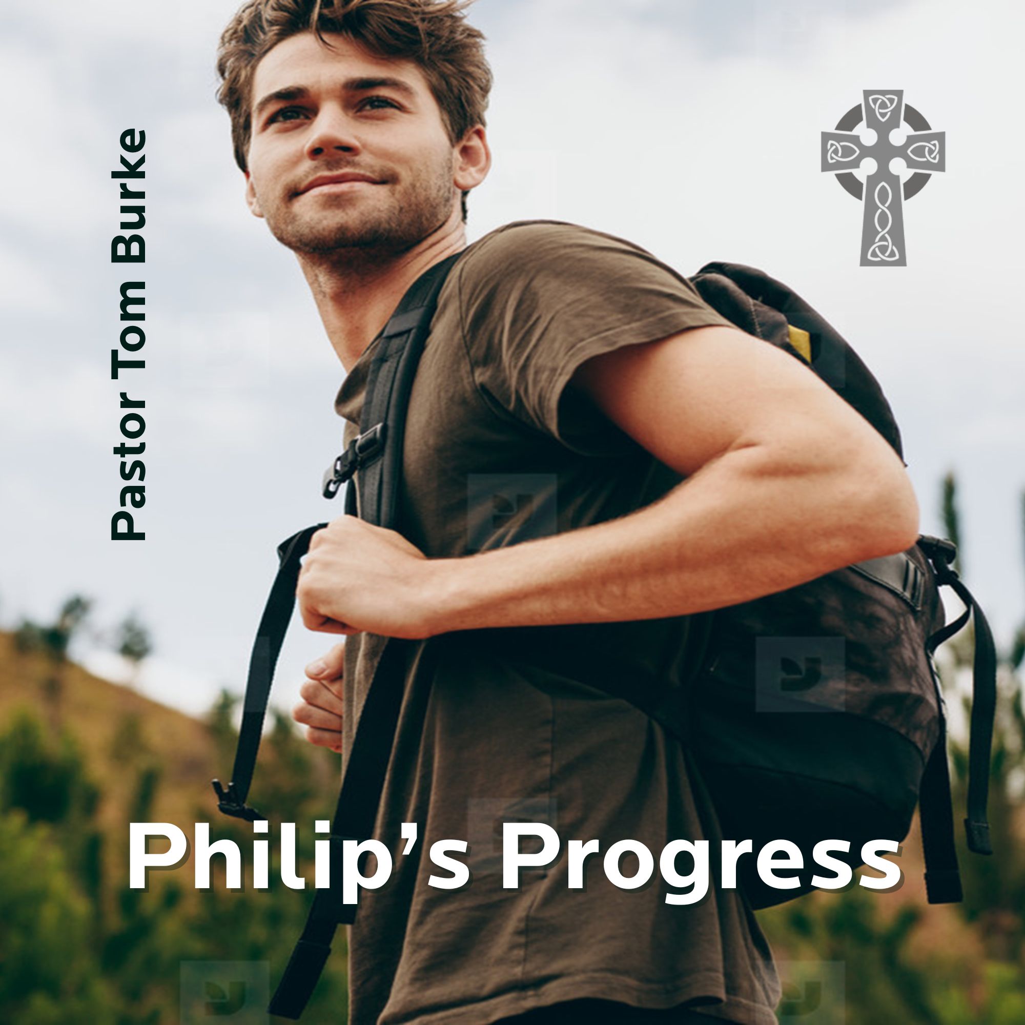 Philip's Progress - Pastor Tom Burke