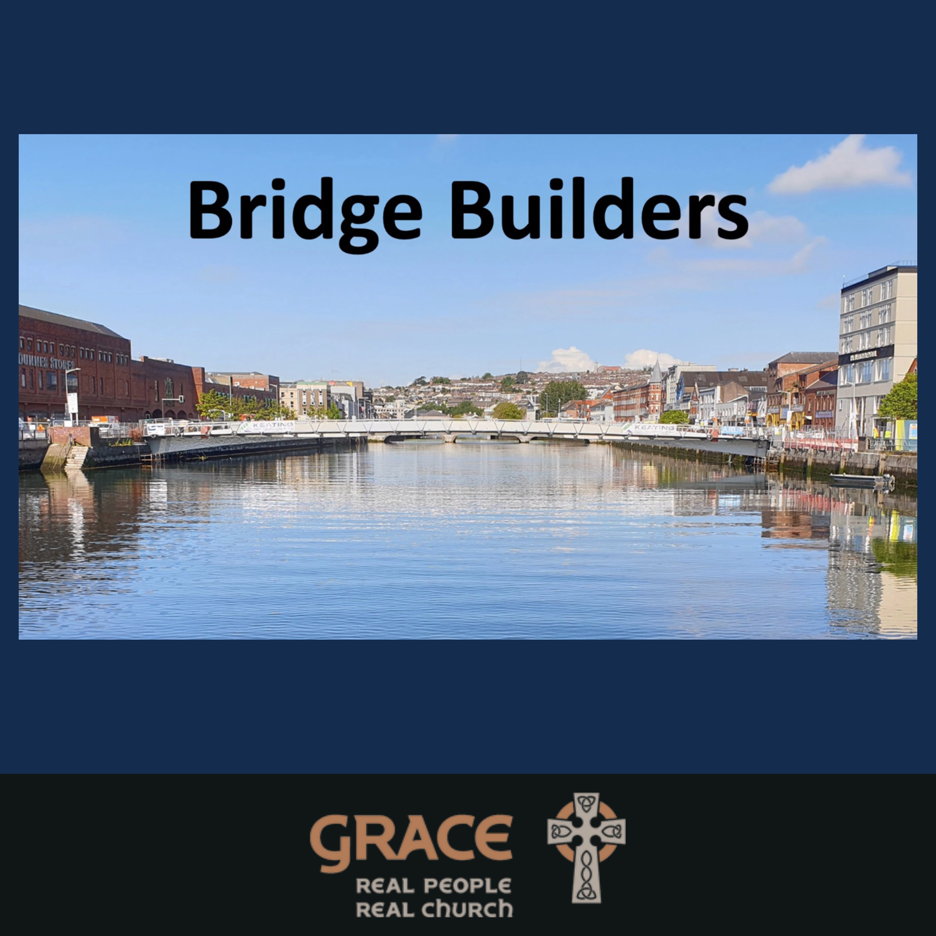 Bridge Builders - Senior Pastor Tom Burke