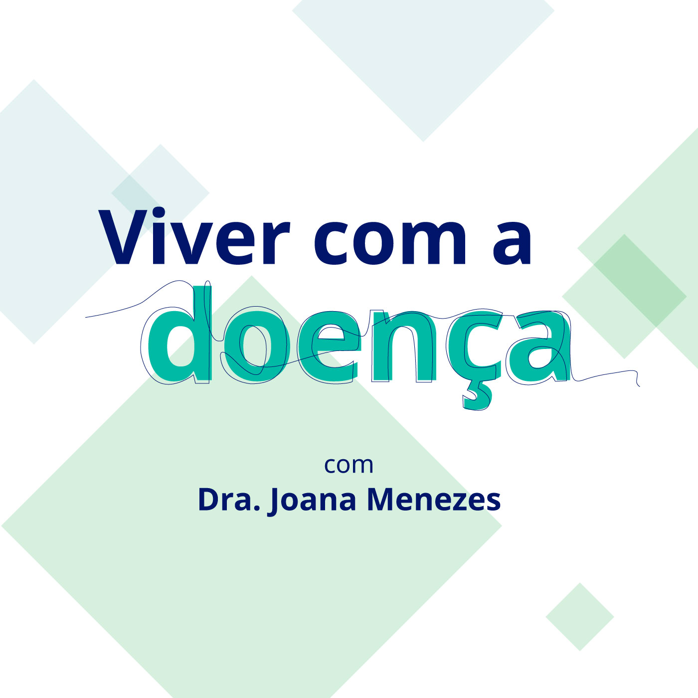 Viver com a doença