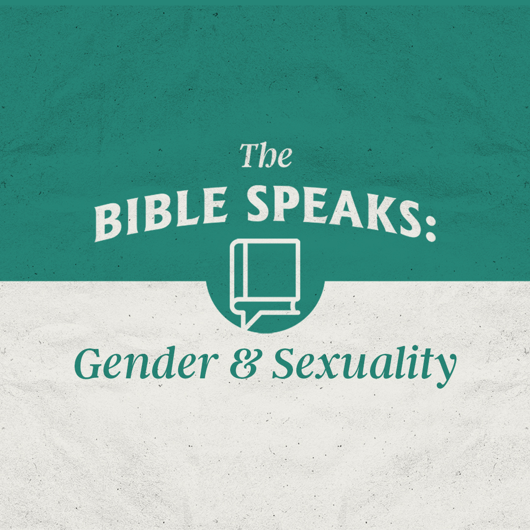 The Bible Speaks (Gender & Sexuality Part 3)