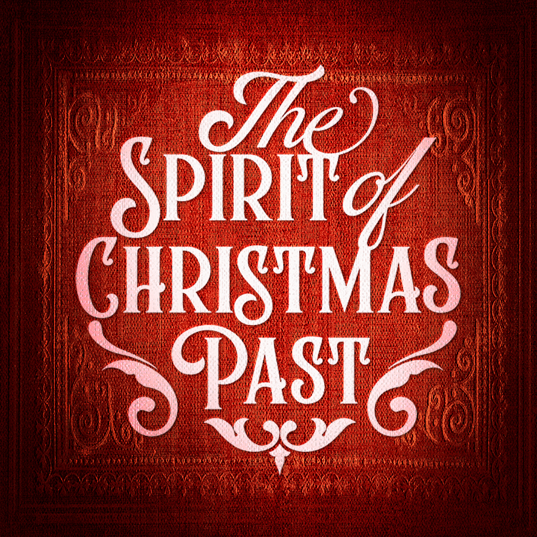 The Spirit of Christmas Past (Christmas in the 