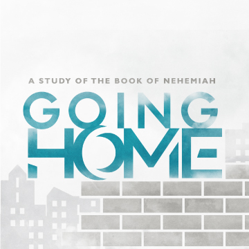 Going Home - Lesson 4 - Nehemiah Builds the Wall