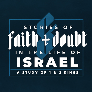 Stories of Faith and Doubt in the Life of Israel - Lesson 2 - Rehoboam and Jeroboam