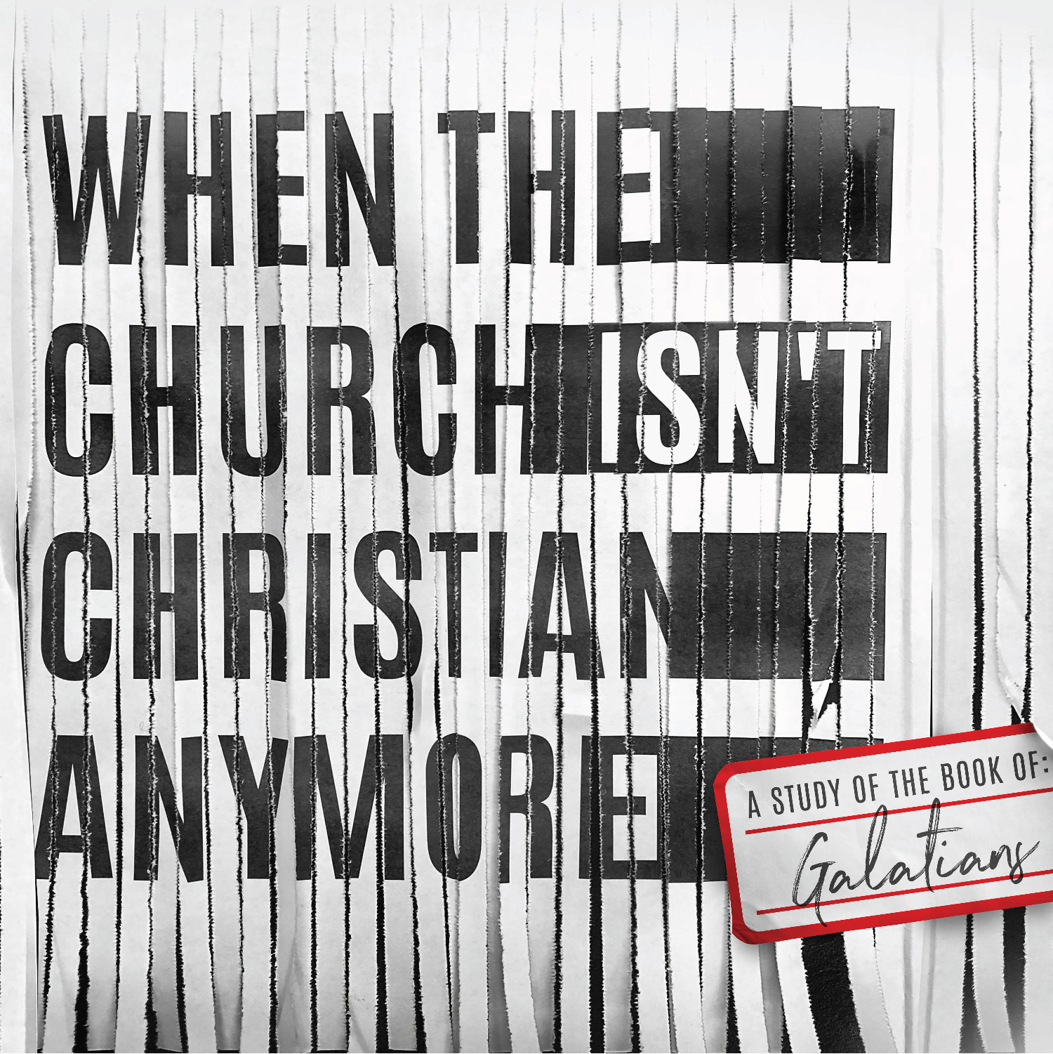 When the Church Isn’t Christian Anymore - Lesson 2 - 