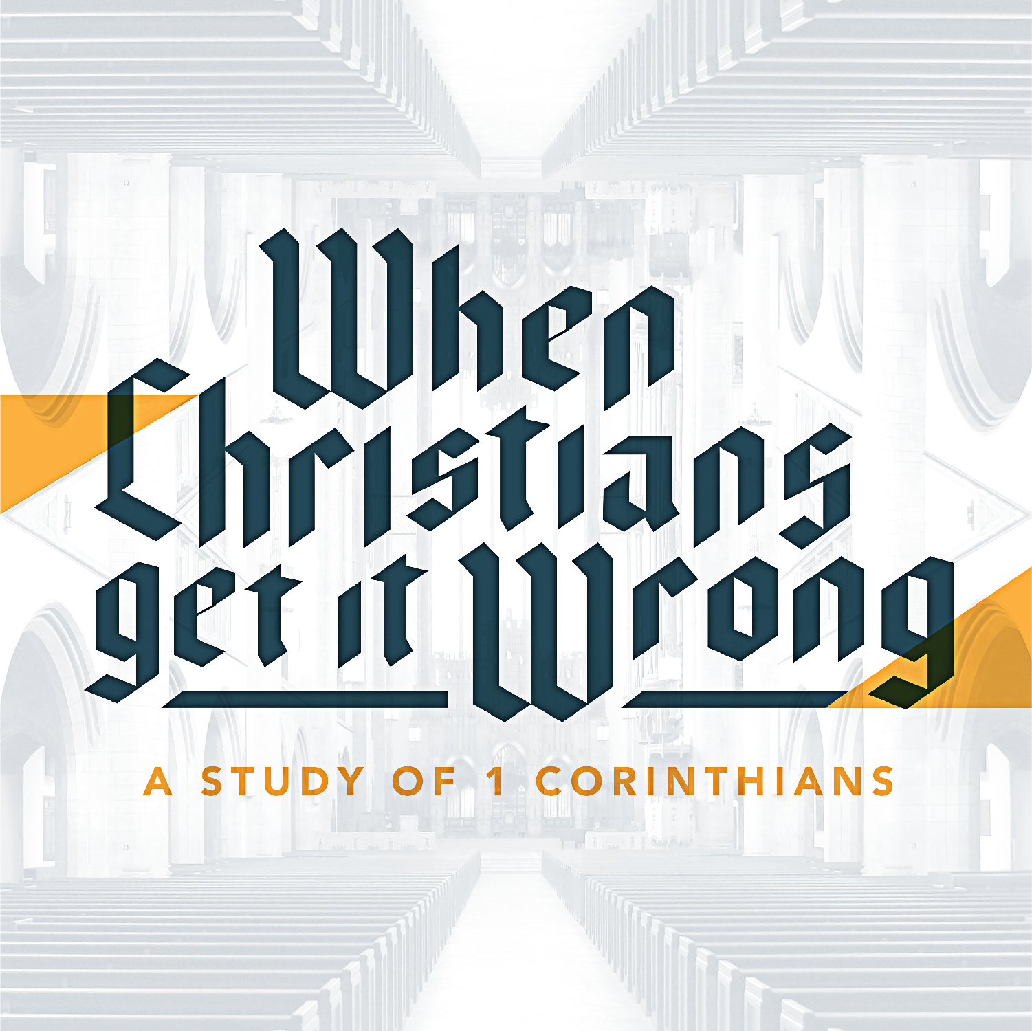 When Christians Get It Wrong - Session 6 - Chapter 7: Marriage and Divorce