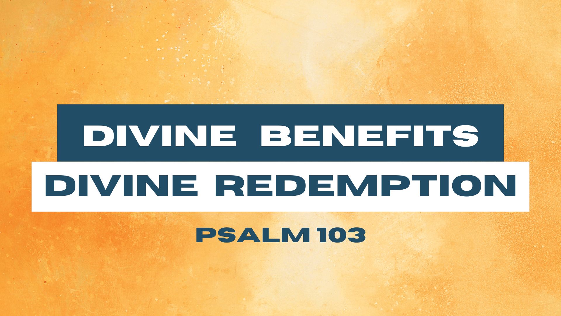 Divine Benefits - Divine Redemption