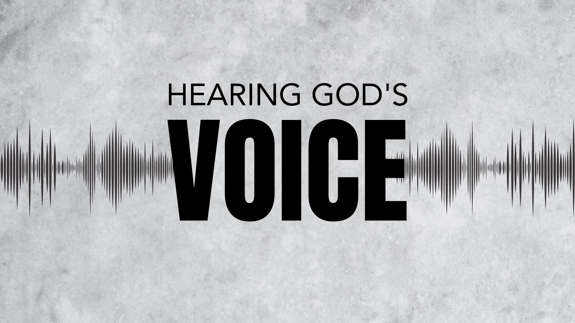 HEARING GOD’S VOICE