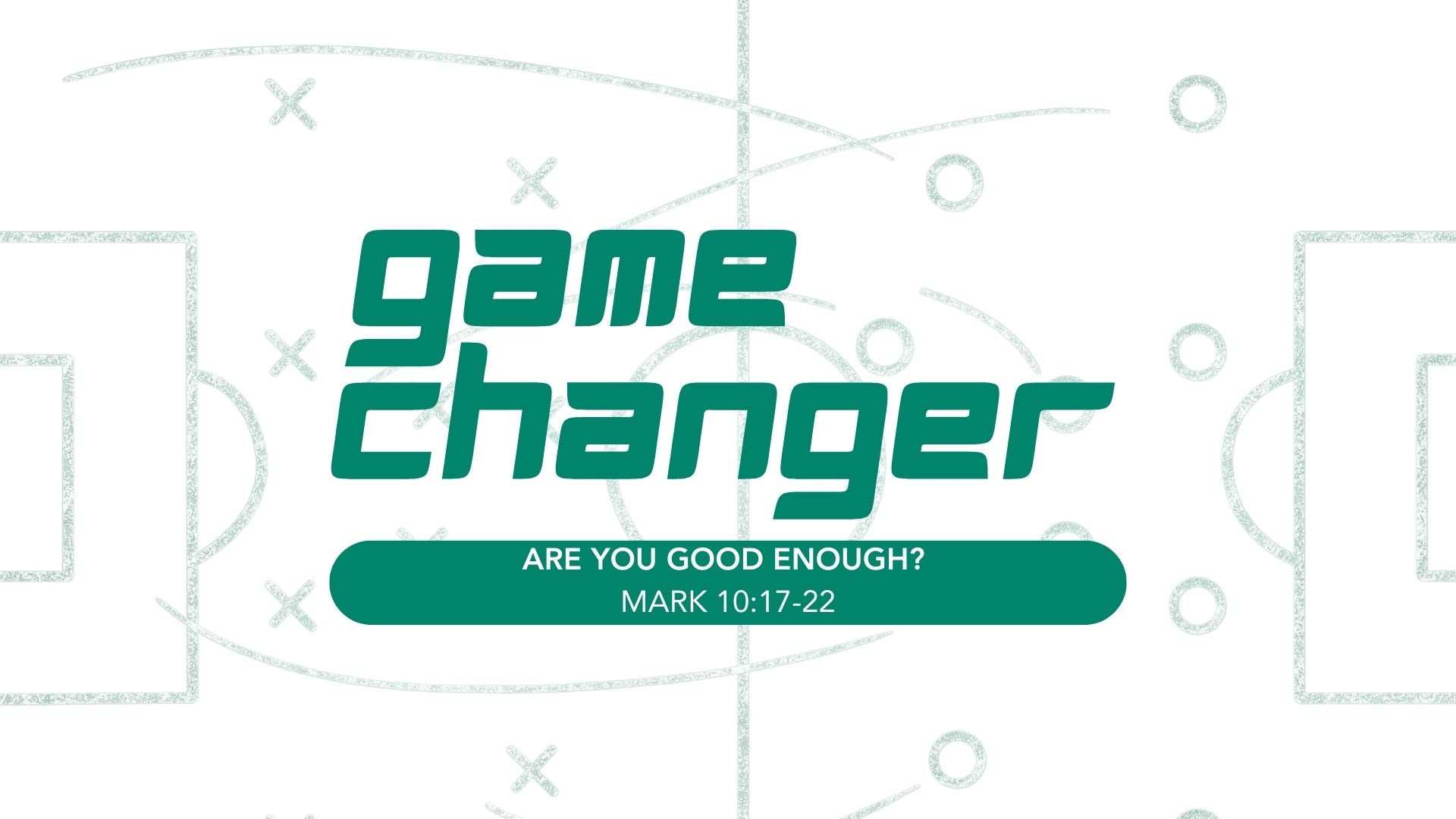 Game Changer: Are You Good Enough?