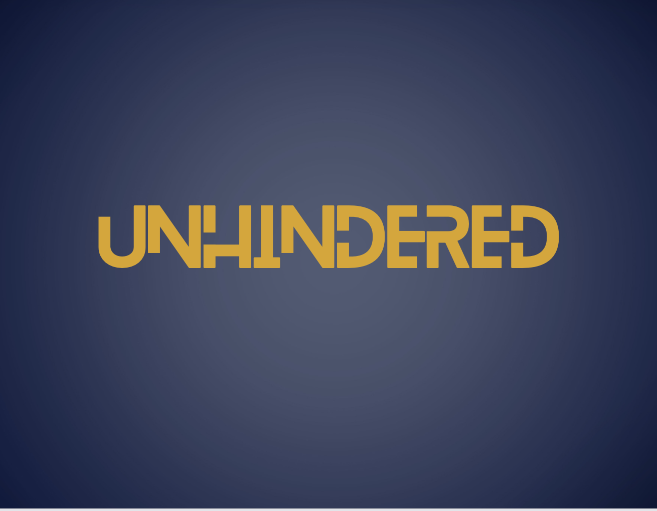 Unhindered - Unhindered Sermon Series Week 1