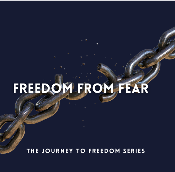 THE FOUNDATION OF FREEDOM: FREEDOM FROM FEAR