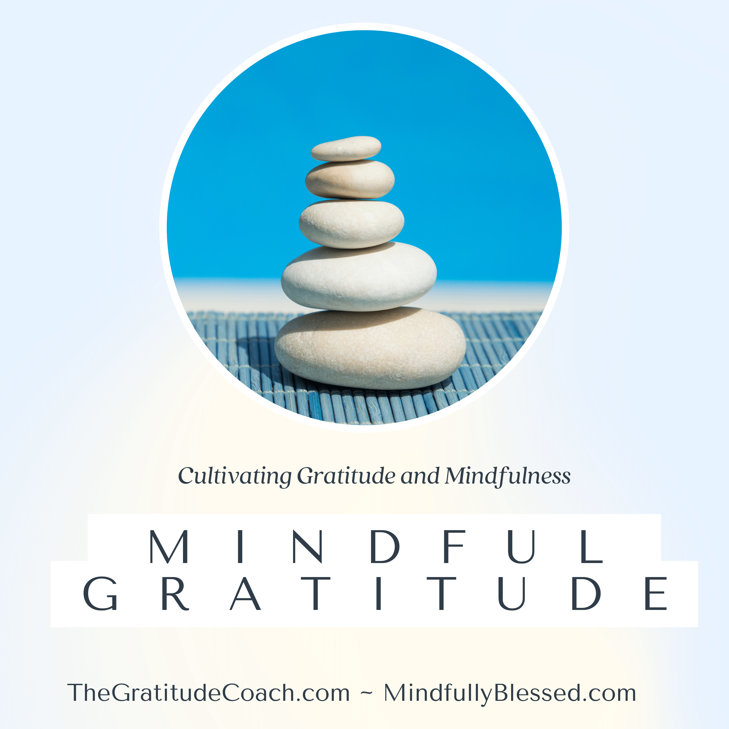 Mindful Gratitude