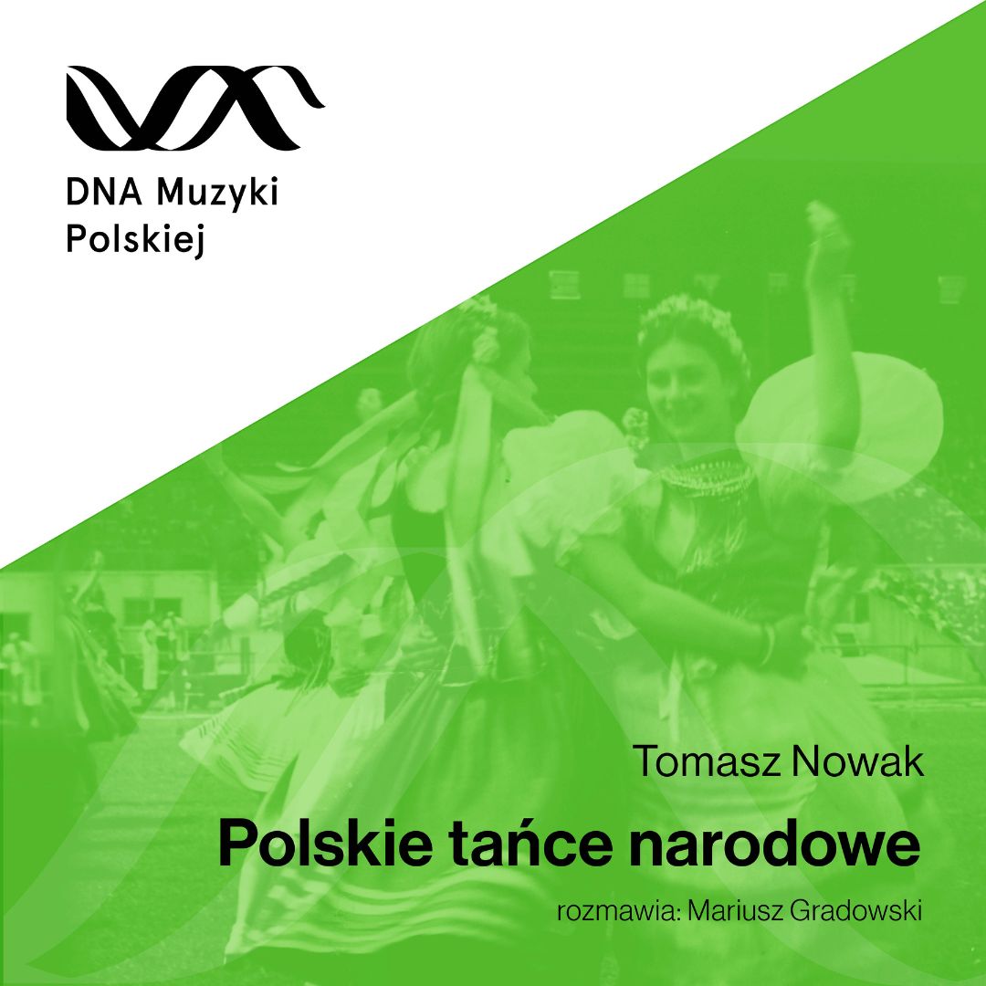 Polskie tańce narodowe – DNA Muzyki Polskiej #19