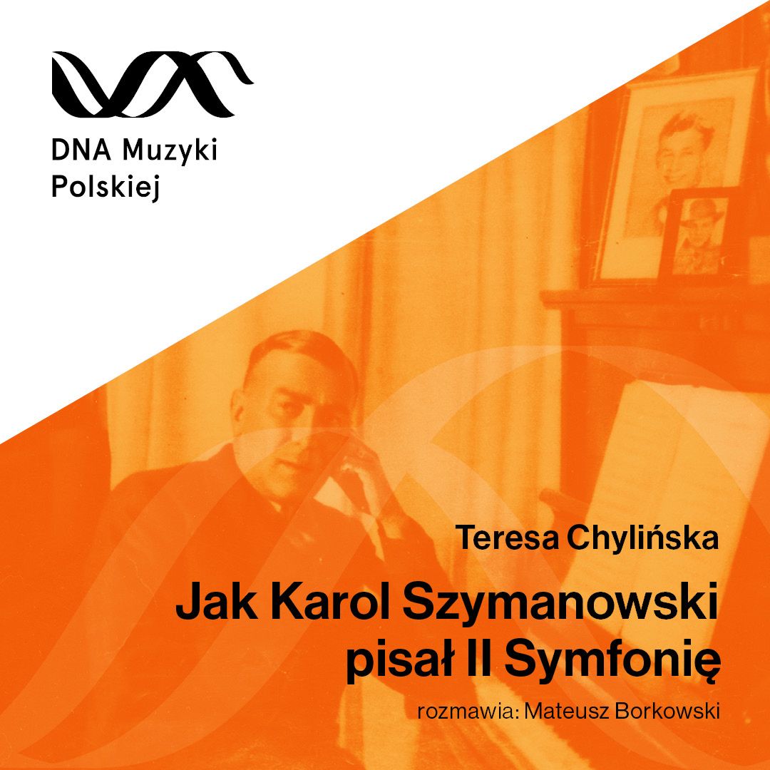 Jak Karol Szymanowski pisał II Symfonię – DNA Muzyki Polskiej #29