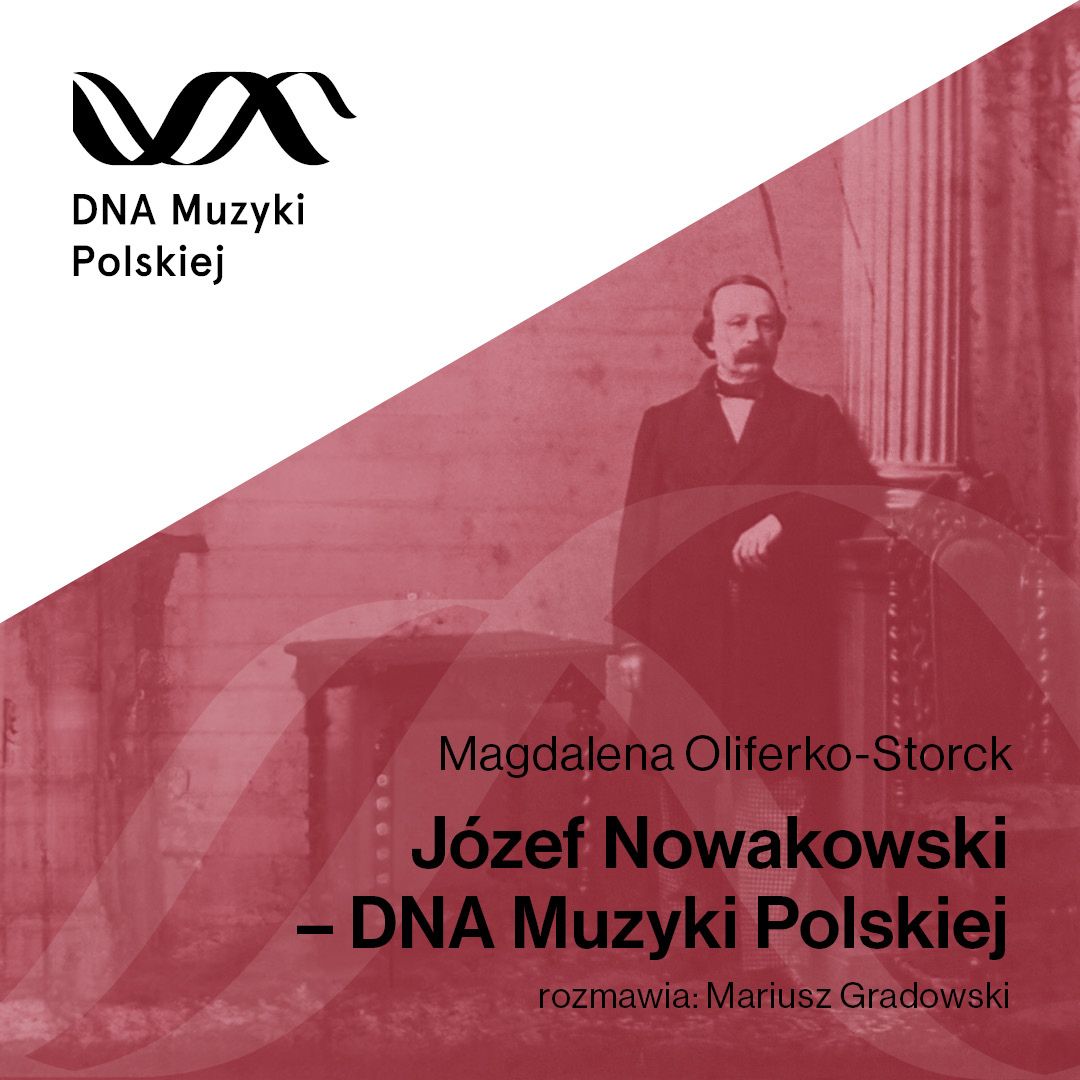 Józef Nowakowski – DNA Muzyki Polskiej #37