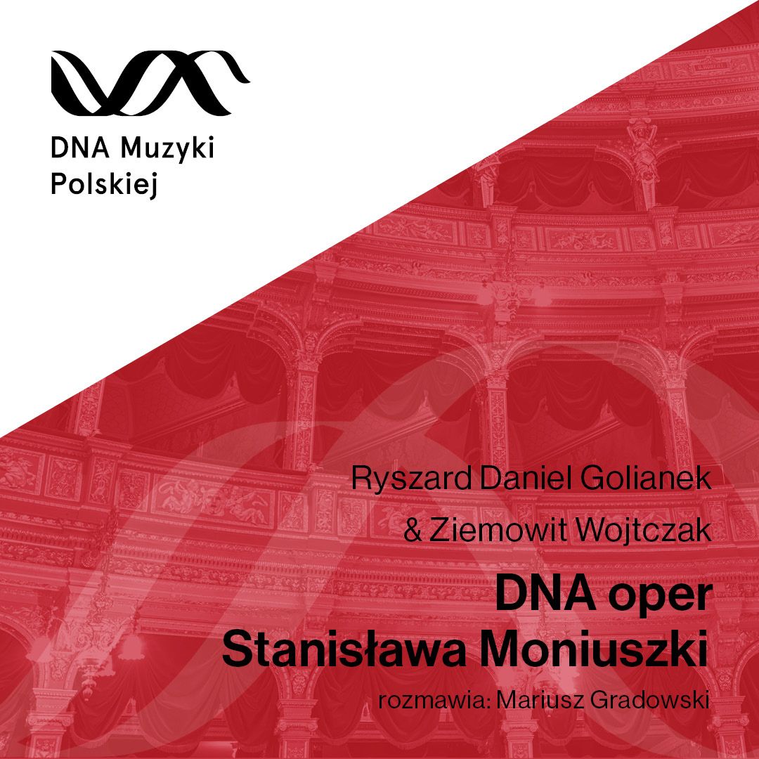 DNA oper Stanisława Moniuszki – DNA Muzyki Polskiej #42