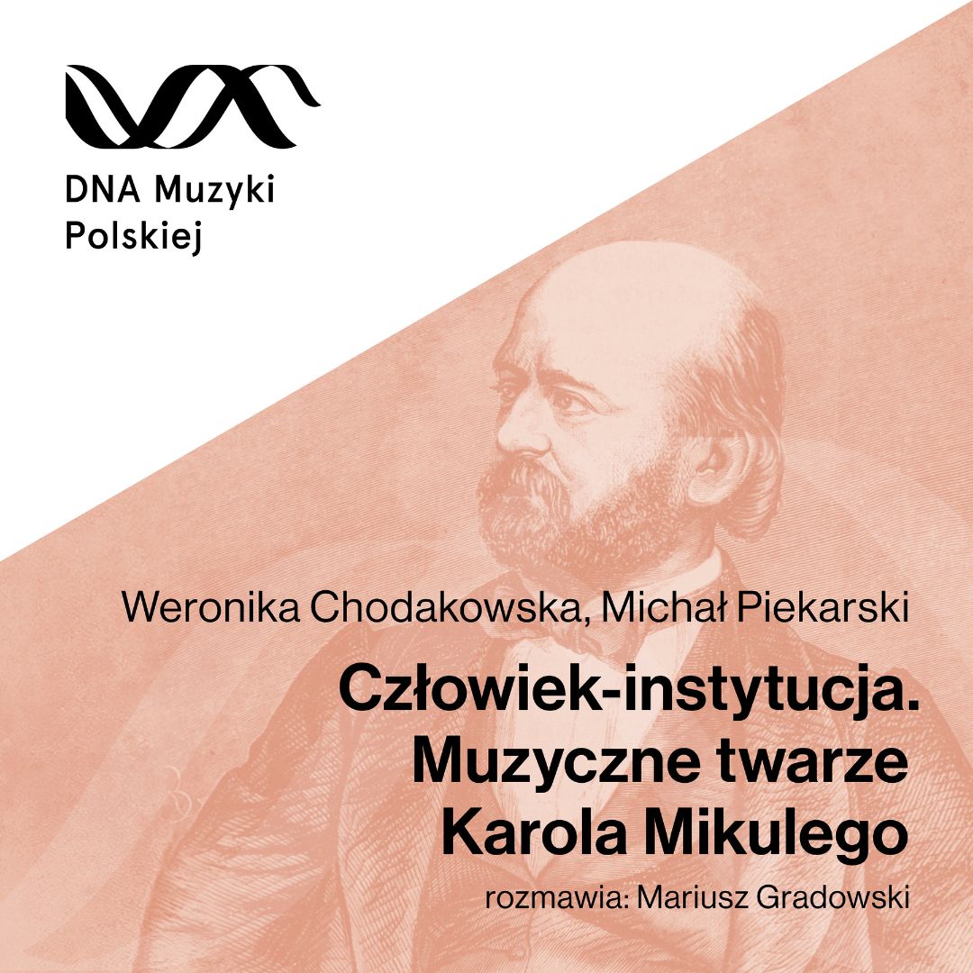 Człowiek-instytucja. Muzyczne twarze Karola Mikulego – DNA Muzyki Polskiej #46