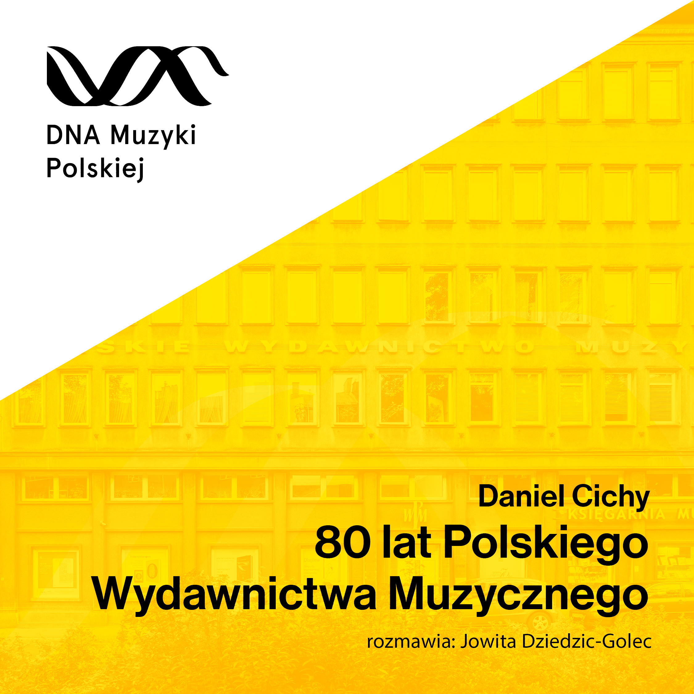 80 lat Polskiego Wydawnictwa Muzycznego – DNA Muzyki Polskiej #80