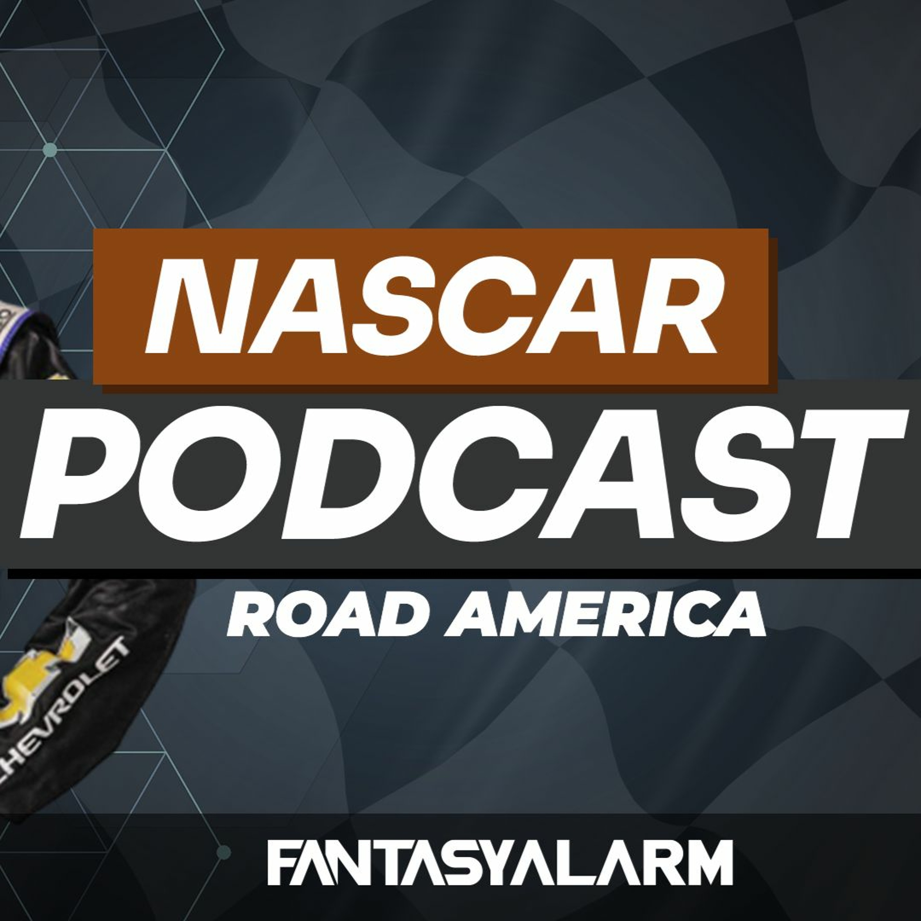 NASCAR DFS Podcast: Kwik Trip 250