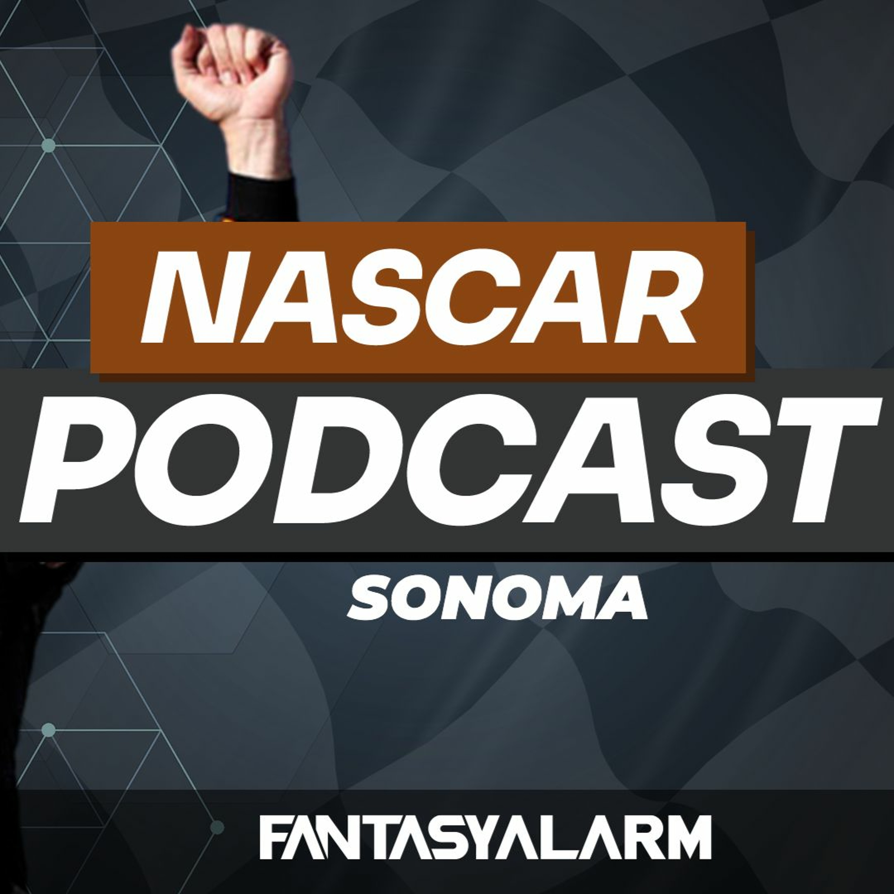 NASCAR DFS Podcast: Toyota/Save Mart 350