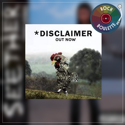 Episode 116 - Seether - Disclaimer - Part 1