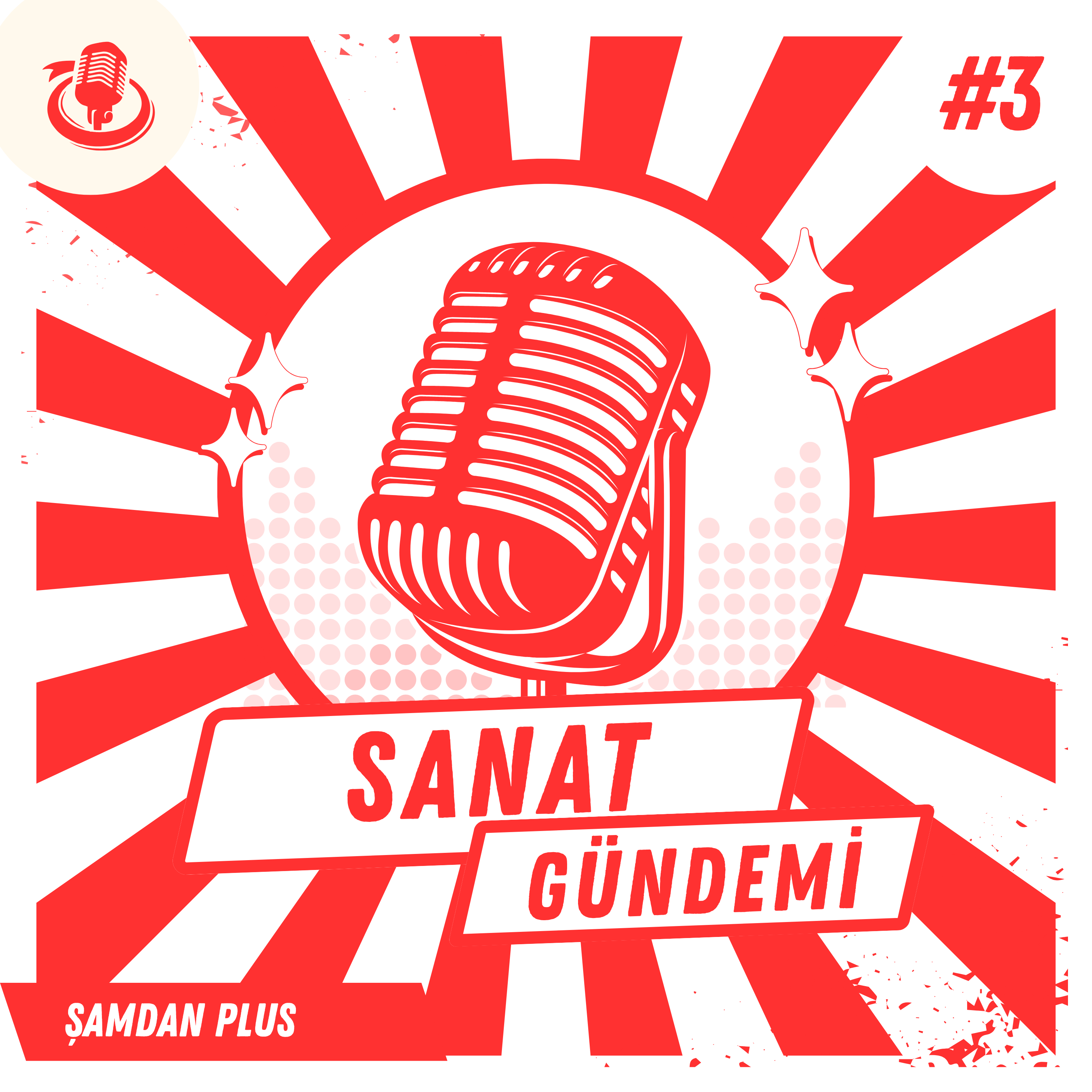 Şamdan Plus | Sanat Gündemi 3. Bölüm: Mayıs Ajandası, Kaçırılmaması Gereken Kültür-Sanat Etkinlikleri