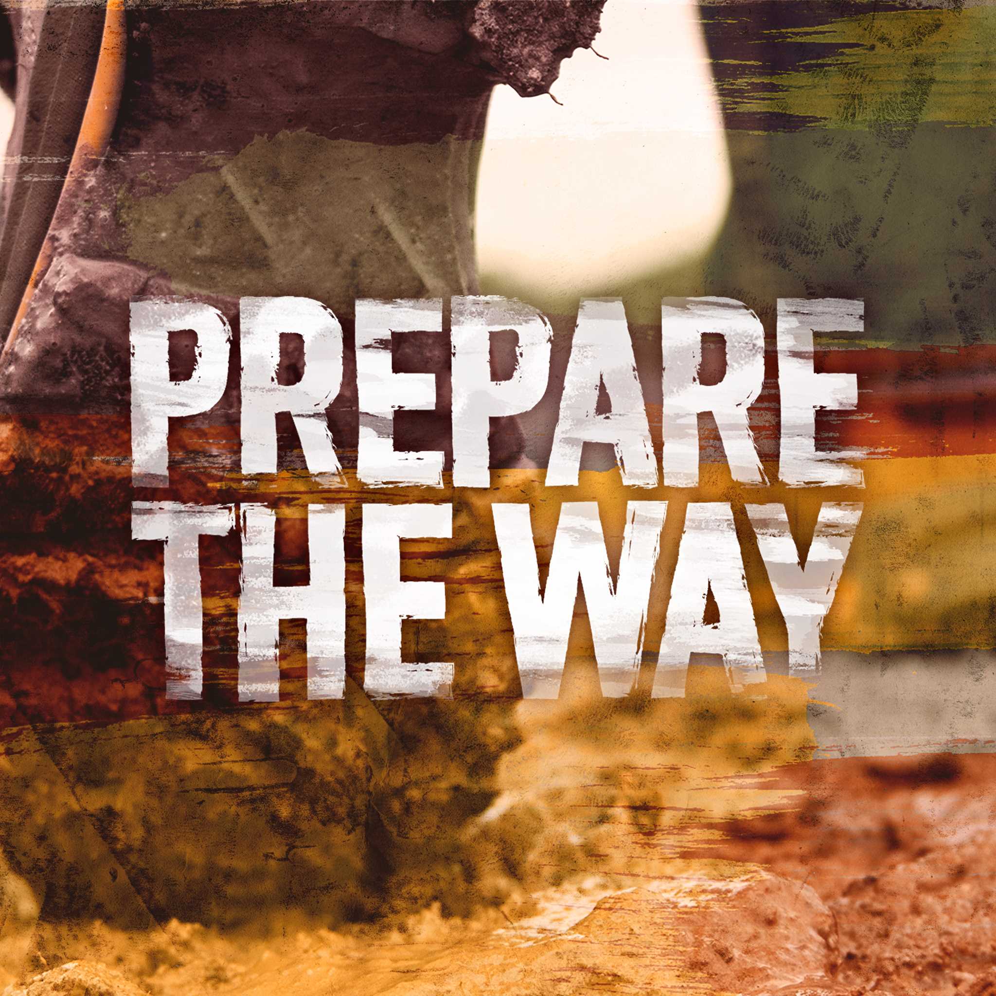 Prepare the Way - Our Role