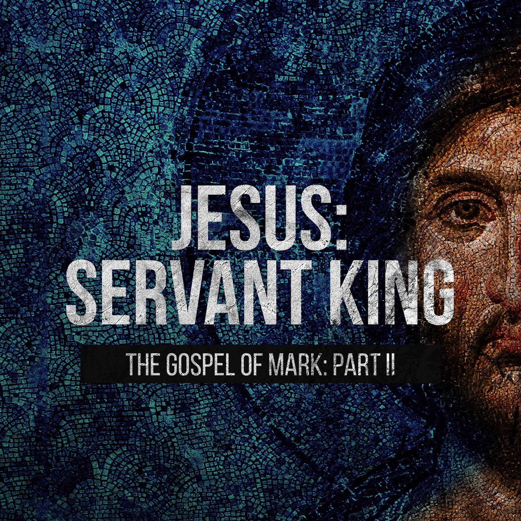 The Book of Mark - Servanthood - Mark 10:35-45