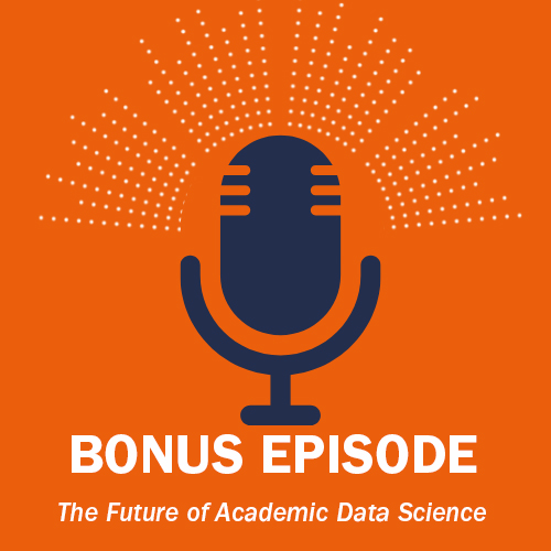 The Future of Academic Data Science