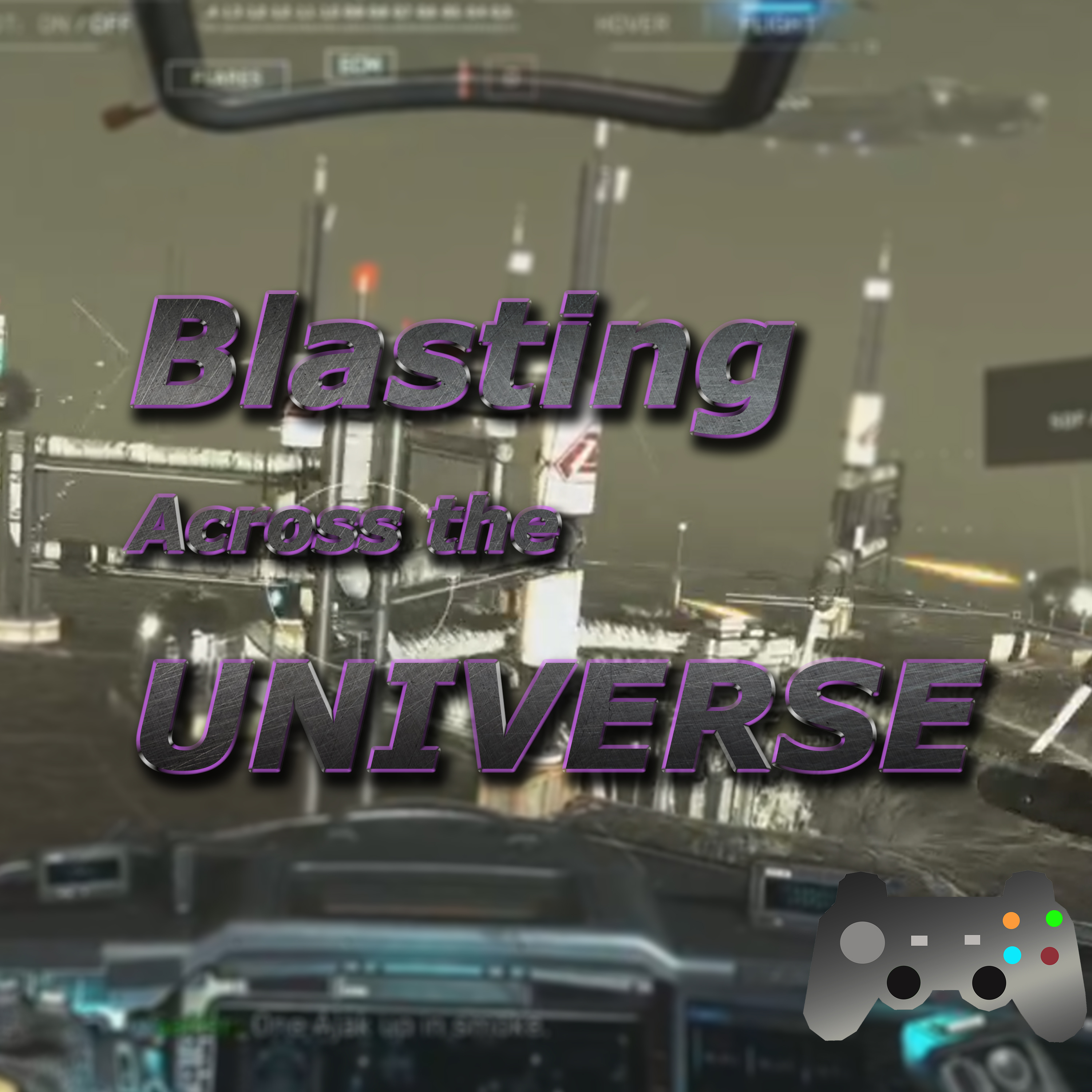 08 Blasting Across the Universe