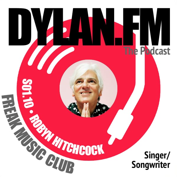 S01.10 Robyn Hitchcock on Bob Dylan and Time Out Of Mind