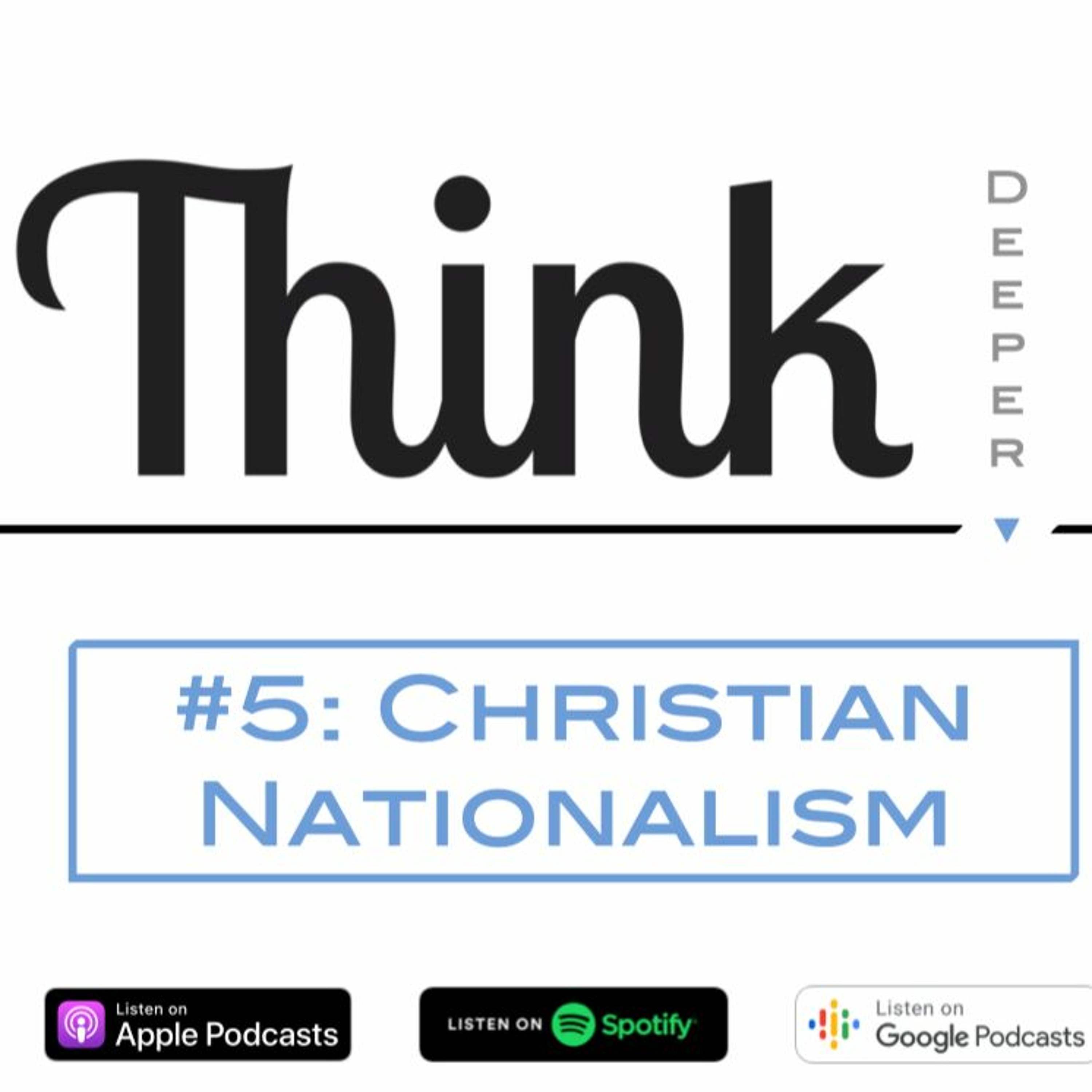 "Christian Nationalism" and how Christians view government