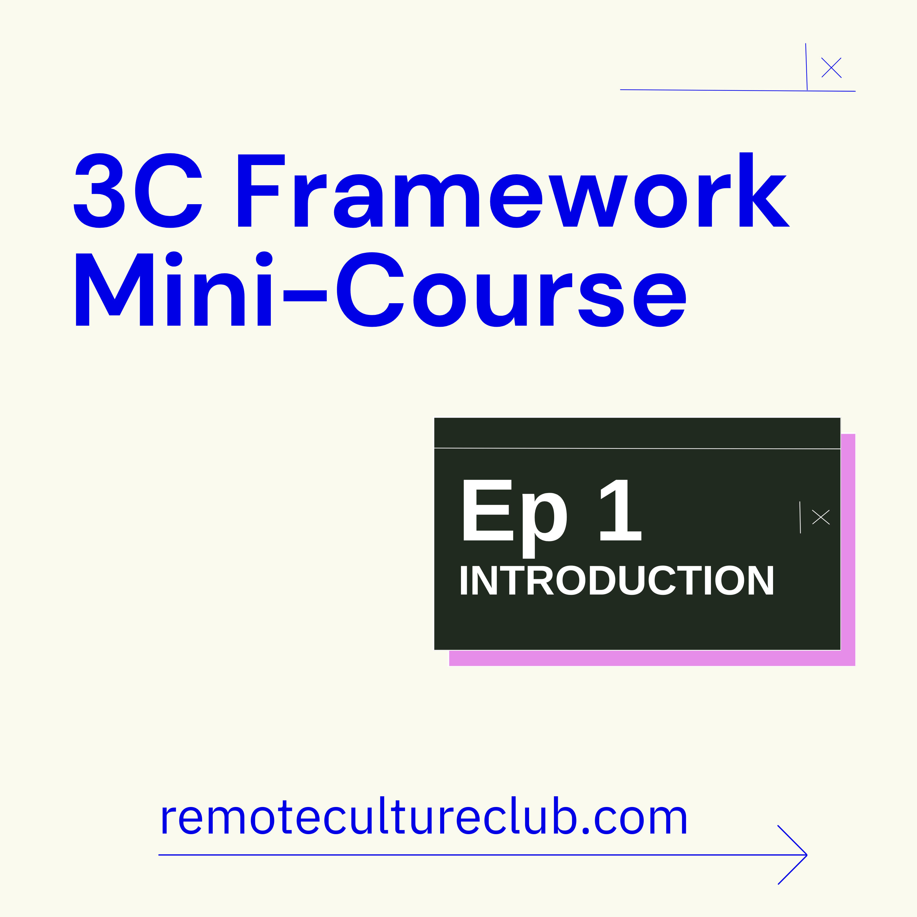 3C Framework Mini-Course: Introduction