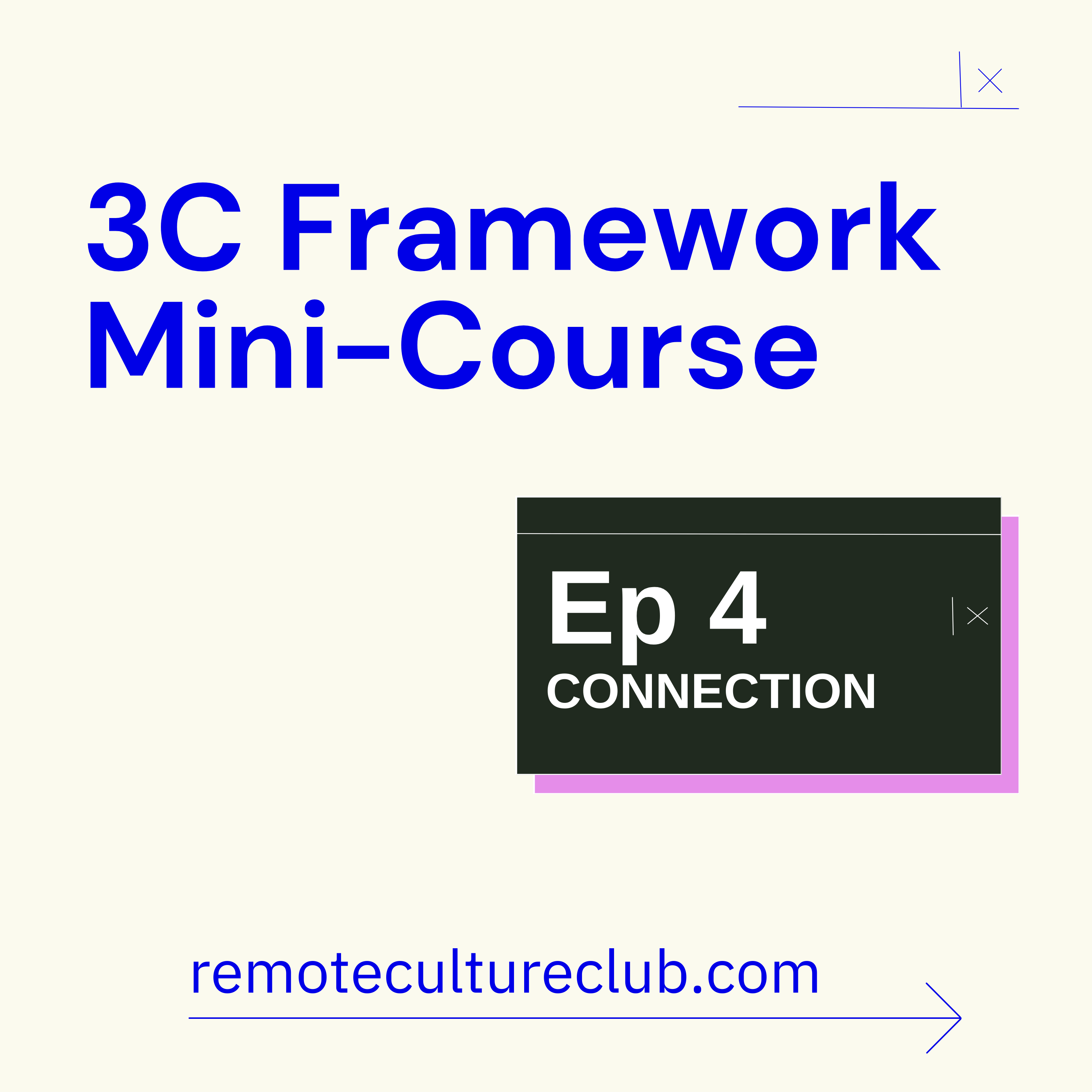 3C Framework Mini-Course: CONNECTION