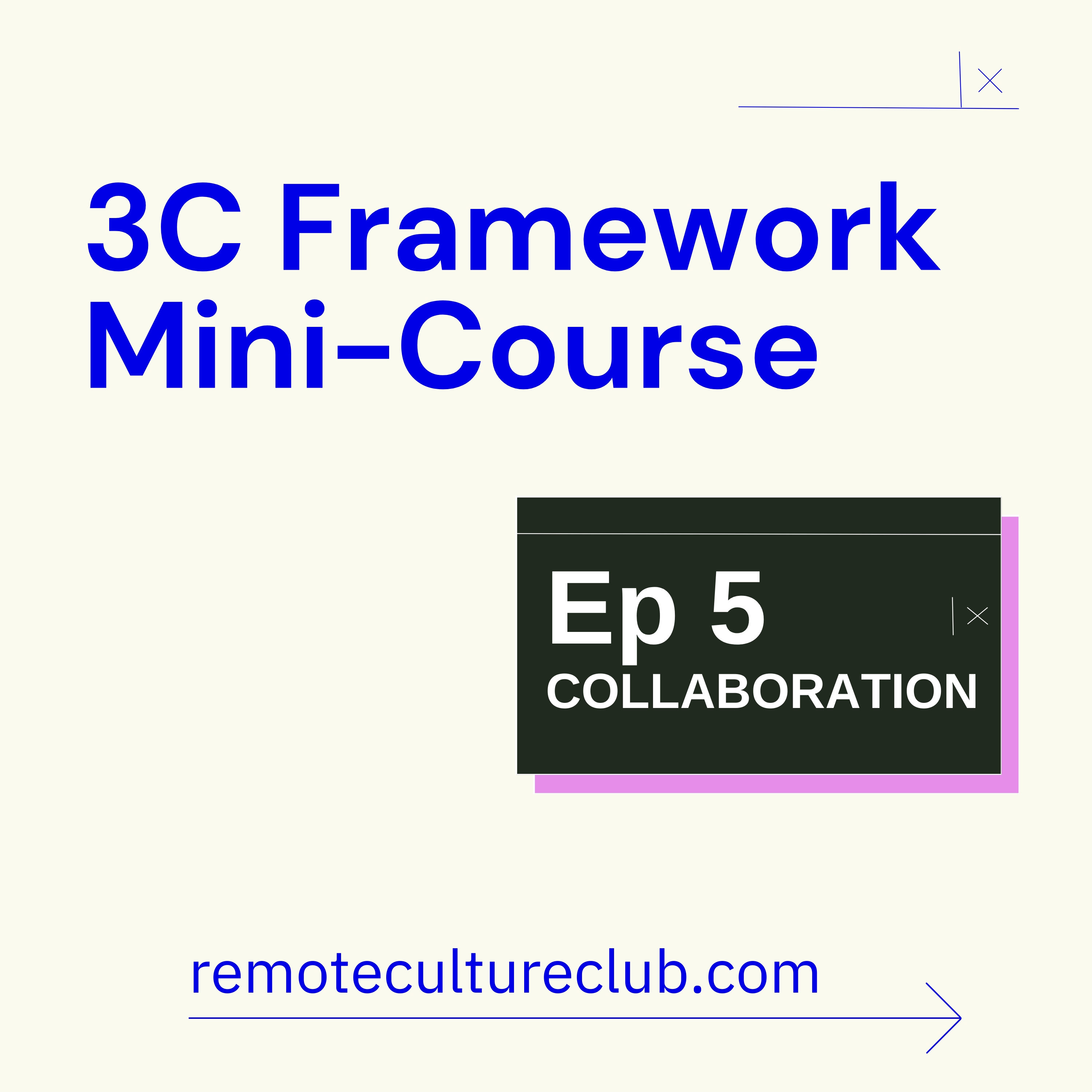 3C Framework Mini-Course: COLLABORATION