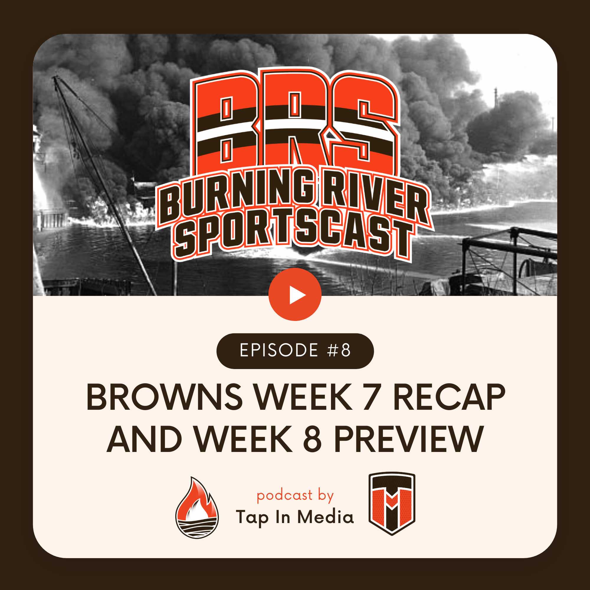 BRS 8 - Browns Week 7 Recap and Week 8 Preview