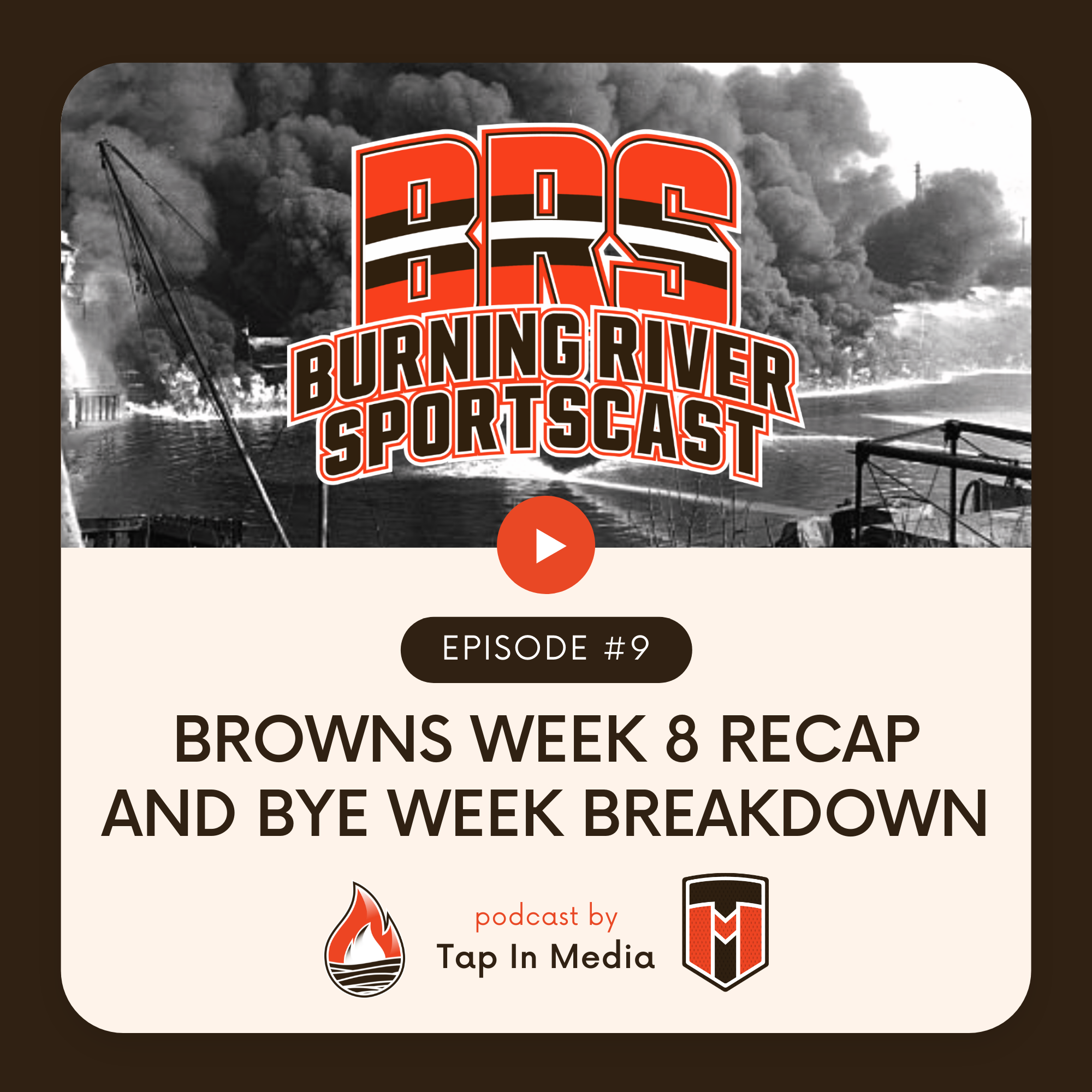 BRS 9 - Browns Week 8 Recap and BYE Week Breakdown