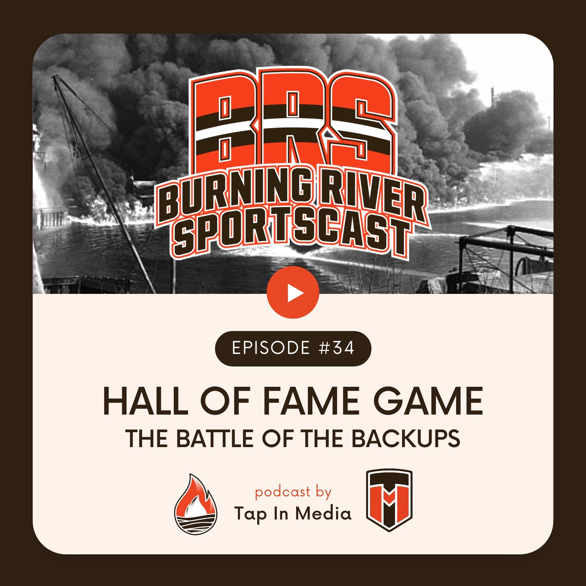 BRS 34 &#8211; Hall of Fame Game: The Battle of the Backups