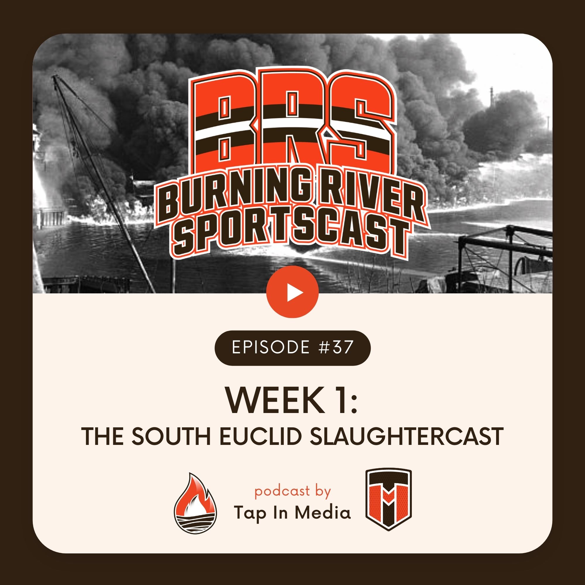 BRS 37 &#8211; Week 1: The South Euclid Slaughtercast